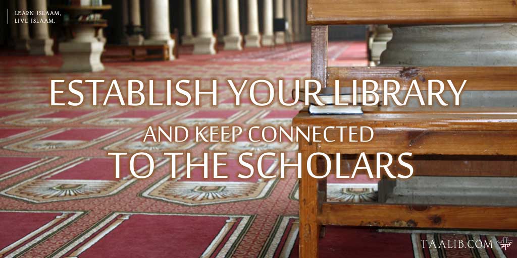 Establish Your Library And Keep Connected to the Scholars