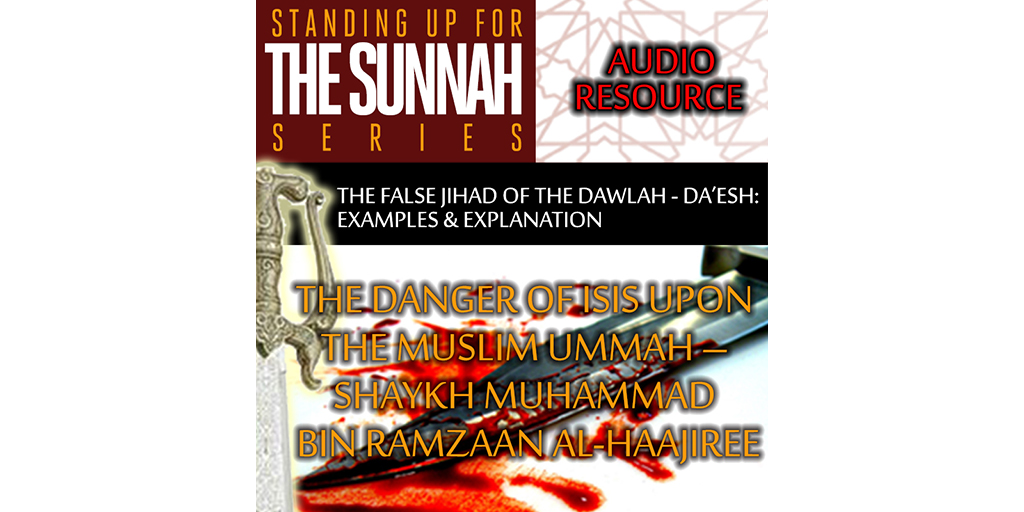 Audio: The Danger of ISIS upon the Muslim Ummah – Shaykh Ramzaan