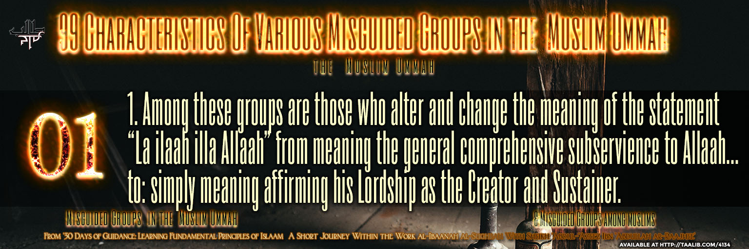 99 Characteristics Of Various Misguided Groups In The Muslim Ummah -01