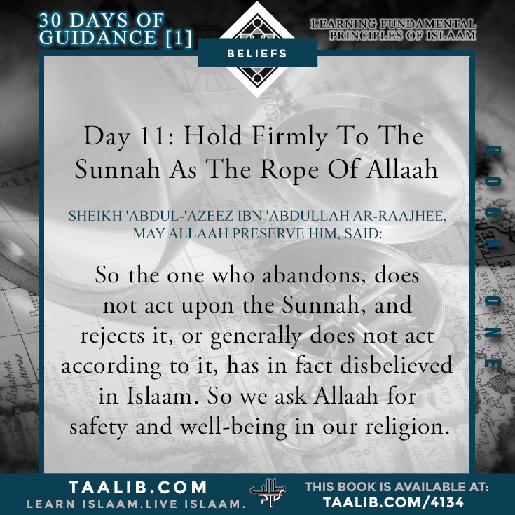 Day 11: Hold Firmly To The Sunnah As The Rope Of Allaah