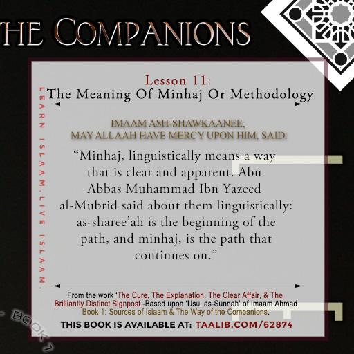 'Usul as-Sunnah' Book 1 (The Meaning Of Minhaj Or Methodology) - Minhaj, linguistically means a way that is ....
