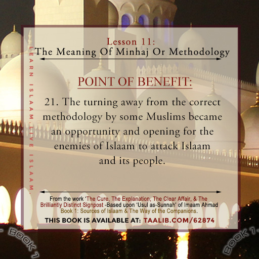 'Usul as-Sunnah' Book 1 (The Meaning Of Minhaj Or Methodology) - ....became an opportunity and opening for the enemies of Islaam to attack Islaam