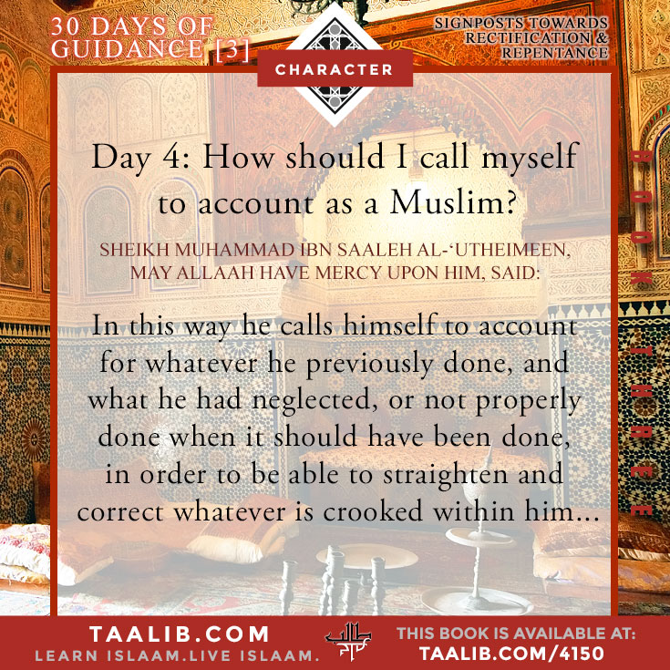 30 Days of Rectification- Day 4: How should I call myself to account as a Muslim?