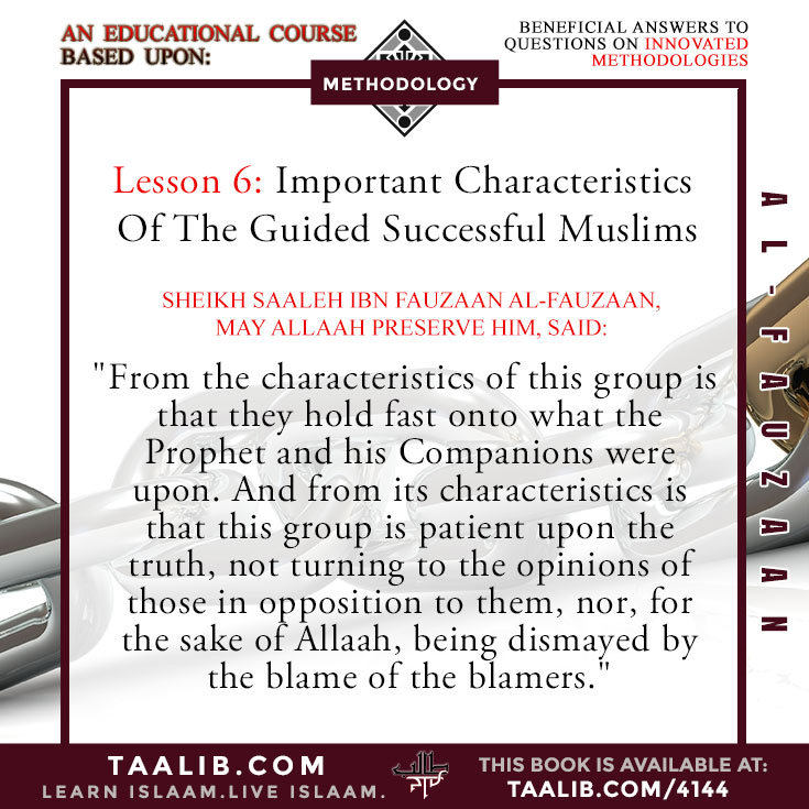 Lesson 6: Important Characteristics Of The Guided Successful Muslims