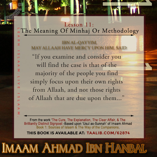 'Usul as-Sunnah' Book 1 (The Meaning Of Minhaj Or Methodology) - The majority of the people you find simply focus upon....