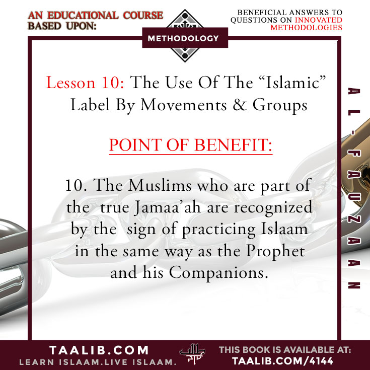 Lesson 10: The Use Of The Islamic Label By Movements & Groups (Benefit)