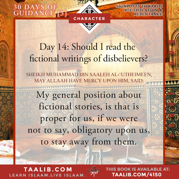 30 Days of Rectification- Day 14: Should I read the fictional writings of disbelievers?