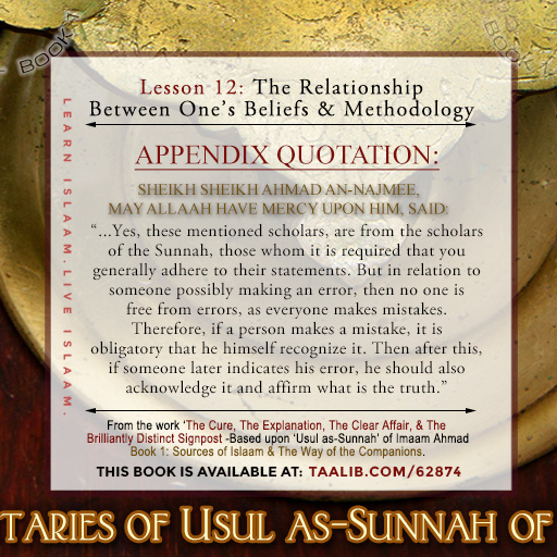 'Usul as-Sunnah' Book 1 (The Relationship Between One's Beliefs & Methodology) - ....if a person makes a mistake, it is obligatory that he himself recognize it