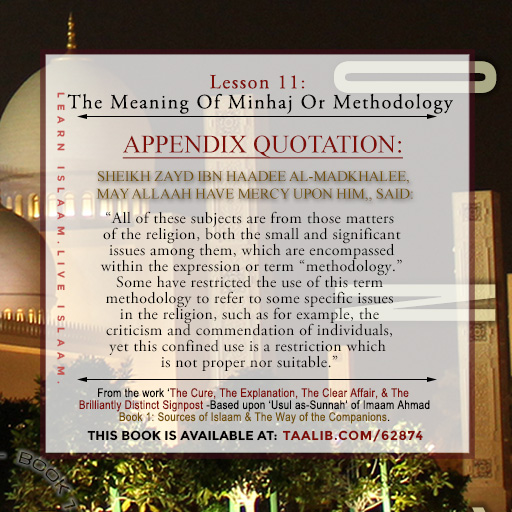 'Usul as-Sunnah' Book 1 (The Meaning Of Minhaj Or Methodology) -  Some have restricted the use of this term methodology to refer to....
