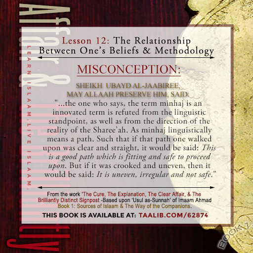 'Usul as-Sunnah' Book 1 (The Relationship Between One's Beliefs & Methodology) - ....is refuted from the linguistic standpoint, as well as from the direction of the reality