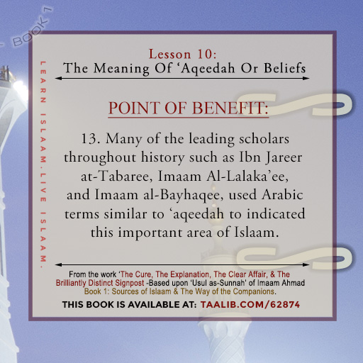 'Usul as-Sunnah' Book 1 (The Meaning Of 'Aqeedah Or Beliefs) -  Many of the leading scholars throughout history such as...